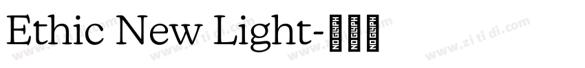 Ethic New Light字体转换
